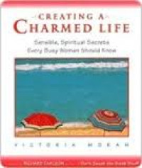 CREATING A CHARMED LIFE