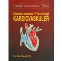 DASAR - DASAR FISIOLOGI KARDIOVASKULER