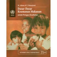 DASAR-DASAR KEAMANAN MAKANAN UNTUK PETUGAS KESEHATAN