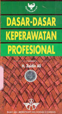 DASAR-DASAR KEPERAWATAN PROFESIONAL