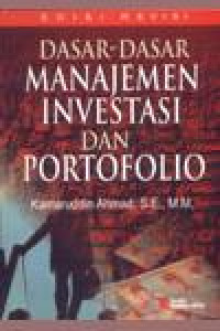 DASAR-DASAR MANAJEMEN INVESTASI DAN PORTOFOLIO