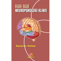 DASAR-DASAR NEUROPSIKOLOGI KLINIS