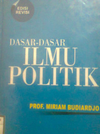 DASAR - DASAR ILMU POLITIK