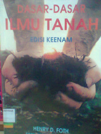 DASAR - DASAR ILMU TANAH ED.6