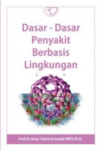 DASAR - DASAR PENYAKIT BERBASIS LINGKUNGAN