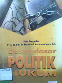 DASAR - DASAR POLITIK HUKUM