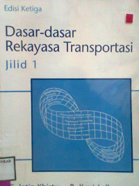 DASAR - DASAR REKAYASA TRANSPORTASI JILID 1