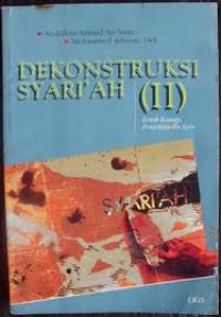 DEKONSTRUKSI SYARIAH (II)