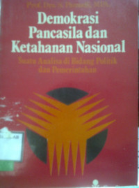 DEMOKRASI PANCASILA DAN KETAHANAN NASIONAL