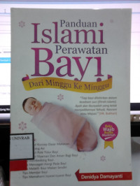 PANDUAN ISLAMI PERAWATAN BAYI DARI MINGGU KE MINGGU