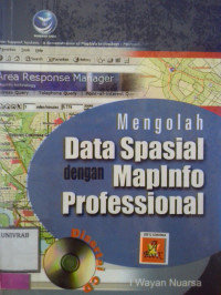 MENGOLAH DATA SPASIAL DENGAN MAPINFO PROFESSIONAL