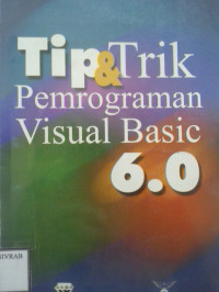 TIP DAN TRIK PEMROGRAMAN VISUAL BASIC 6.0