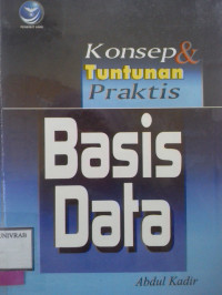 KONSEP & TUNTUNAN PRAKTIS BASIS DATA