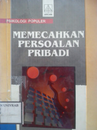 MEMECAHKAN PERSOALAN PRIBADI