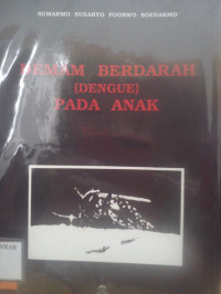 DEMAM BERDARAH (DENGUE) PADA ANAK