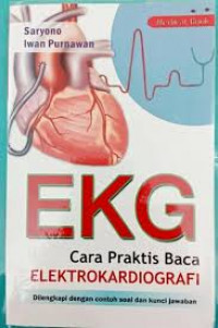 EKG CARA PRAKTIS BACA ELEKTROKARDIOGRAFI