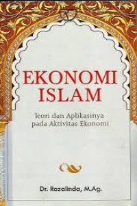 EKONOMI ISLAM TEORI DAN APLIKASINYA PADA AKTIVITAS EKONOMI