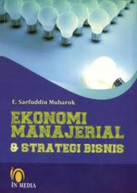 EKONOMI MANAJEMEN & STRATEGI BISNIS