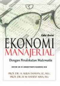 EKONOMI MANAJERIAL DENGAN PENDEKATAN MATEMATIS