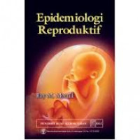 EPIDEMIOLOGI REPRODUKTIF