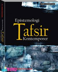 EPISTEMOLOGI TAFSIR KONTEMPORER