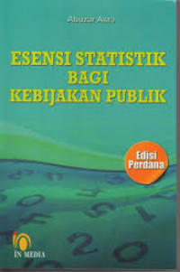 ESENSI STATISTIK BAGI KEBIJAKAN PUBLIK