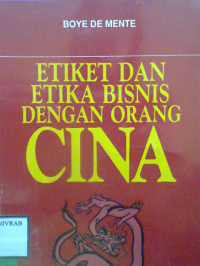 ETIKET DAN ETIKA BISNIS DENGAN ORANG CINA