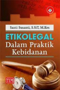 ETIKOLEGAL DALAM PRAKTIK KEBIDANAN