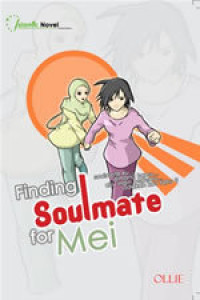 FINDING SOULMATE FOR MEI