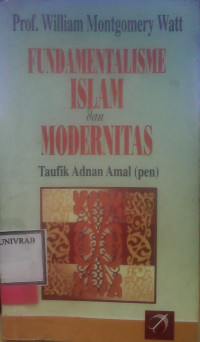 FUNDAMENTALISME ISLAM DAN MODERNITAS