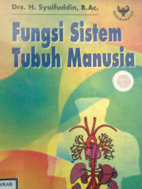 FUNGSI SISTEM TUBUH MANUSIA