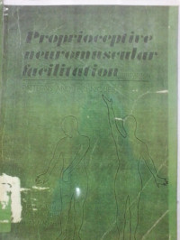 PROPRIOCEPTIVE NEUROMUSCULAR FACILITATOIN