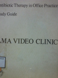 ANTIBIOTIC THERAPY IN OFFICE PRACTIVE STUDY GUIDE