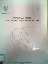 MODUL PENILAIAN RISIKO ANTENATAL DAN PENGOBATAN