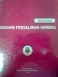 BUKU ACUAN ASUHAN PERSALINAN NORMAL