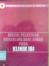 MODUL PELATIHAN KONSELING BAGI BIDAN PADA KLINIK IBI