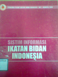 SISTIM INFORMASI IKATAN BIDAN INDONESIA