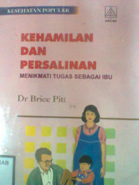 KEHAMILAN DAN PERSALINAN MENIKMATI TUGAS SEBAGAI IBU