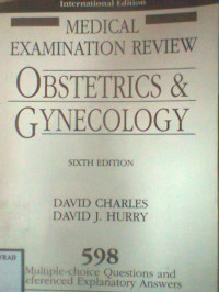 MEDICAL EXAMINATION REVIEW OBSTETRICS & GYNECOLOGY