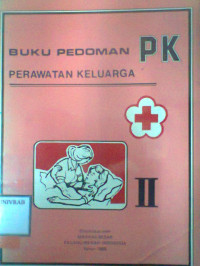 BUKU PEDOMAN PERAWATAN KELUARGA II