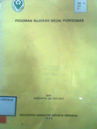 PEDOMAN RUJUKAN MEDIK PUSKESMAS SERI KESEHATAN IBU DAN BAYI