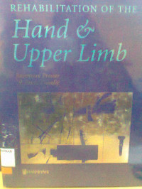 REHABILITATION OF THE HAND & UPPER LIMB