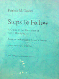 STEPS TO FOLLOW A GUIDE TO THE TREATMENT OF ADULT HEMIPLEGIA