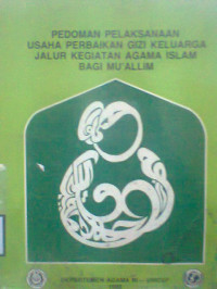 PEDOMAN PELAKSANAAN USAHA PERBAIKAN GIZI KELUARGA JALUR KEGIATAN AGAMA ISLAM BAGI MU'ALLIM