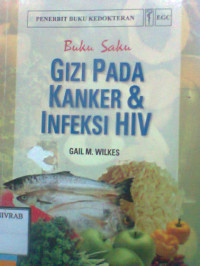 BUKU SAKU GIZI PADA KANKER & INFEKSI HIV