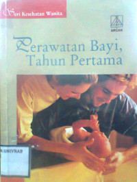 PERAWATAN BAYI TAHUN PERTAMA