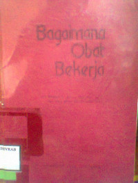 BAGAIMANA OBAT BEKERJA