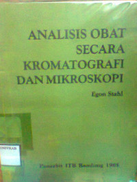 ANALISIS OBAT SECARA KROMATOGRAFI DAN MIKROSKOPI