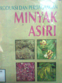 PRODUKSI DAN PERDAGANGAN MINYAK ASIRI