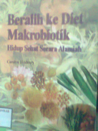 BERALIH KE DIET MAKROBIOTIK